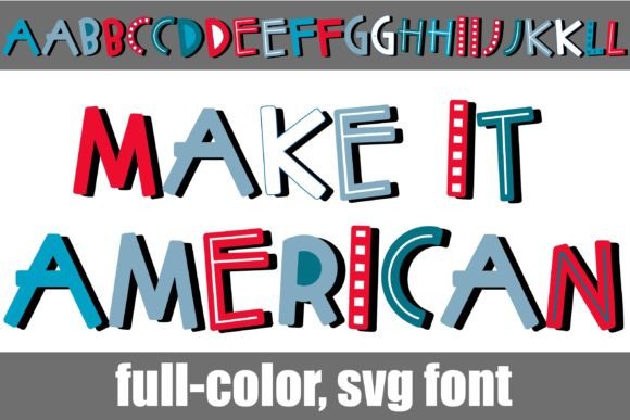 Celebrate Creativity with the Make It American Font