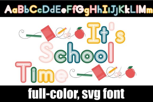 It's School Time: A Playful Color Font for Creative Projects